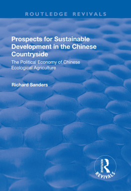 Richard Sanders Prospects for Sustainable Development in the Chinese Countryside: The Political Economy of Chinese Ecological Agriculture