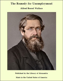 Alfred Russel Wallace - The Remedy for Unemployment