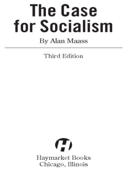 Alan Maass - The Case for Socialism