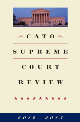 Ilya Shapiro - Cato Supreme Court Review, 2012-2013