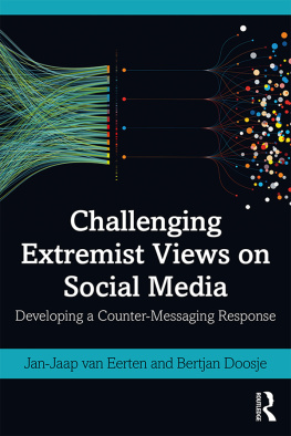 Jan Jaap van Eerten Challenging Extremist Views on Social Media: Developing a Counter-Messaging Response