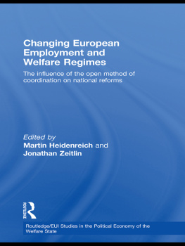Martin Heidenreich - Changing European Employment and Welfare Regimes: The Influence of the Open Method of Coordination on National Reforms