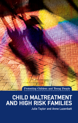 Julie Taylor - Child Maltreatment and High Risk Families