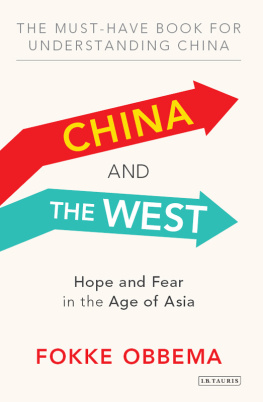 Fokke Obbema - China and the West: Hope and Fear in the Age of Asia