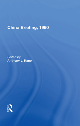 Anthony J. Kane - China Briefing, 1990