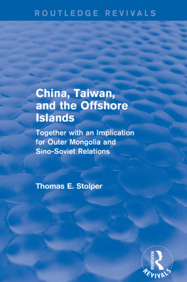 Thomas E. Stolper China, Taiwan and the Offshore Islands