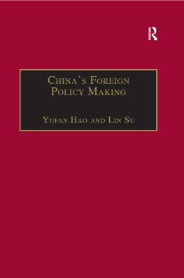 Lin Su - Chinas Foreign Policy Making: Societal Force and Chinese American Policy