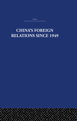 Alan Lawrance - Chinas Foreign Relations Since 1949