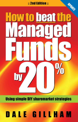 Dale Gillham How To Beat The Managed Funds By 20%