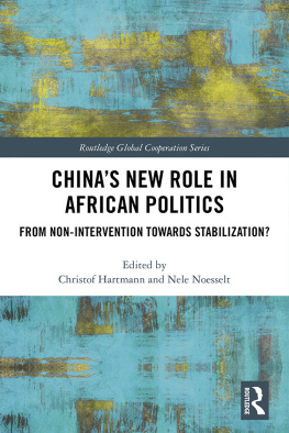 Christof Hartmann - Chinas New Role in African Politics: From Non-Intervention Towards Stabilization?