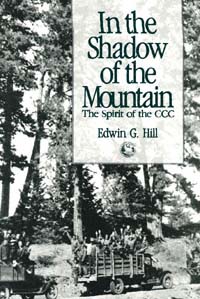 title In the Shadow of the Mountain The Spirit of the CCC author - photo 1