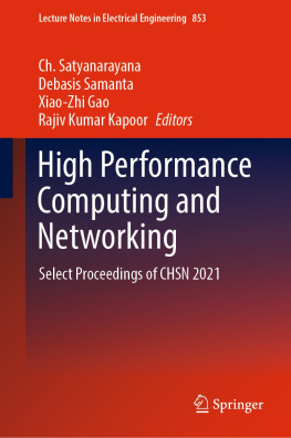 Ch. Satyanarayana (editor) - High Performance Computing and Networking: Select Proceedings of CHSN 2021 (Lecture Notes in Electrical Engineering, 853)