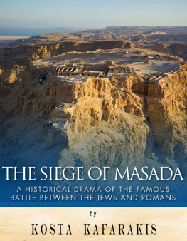 Charles River Editors - The Siege of Masada: A Historical Drama of the Famous Battle Between the Jews and Romans