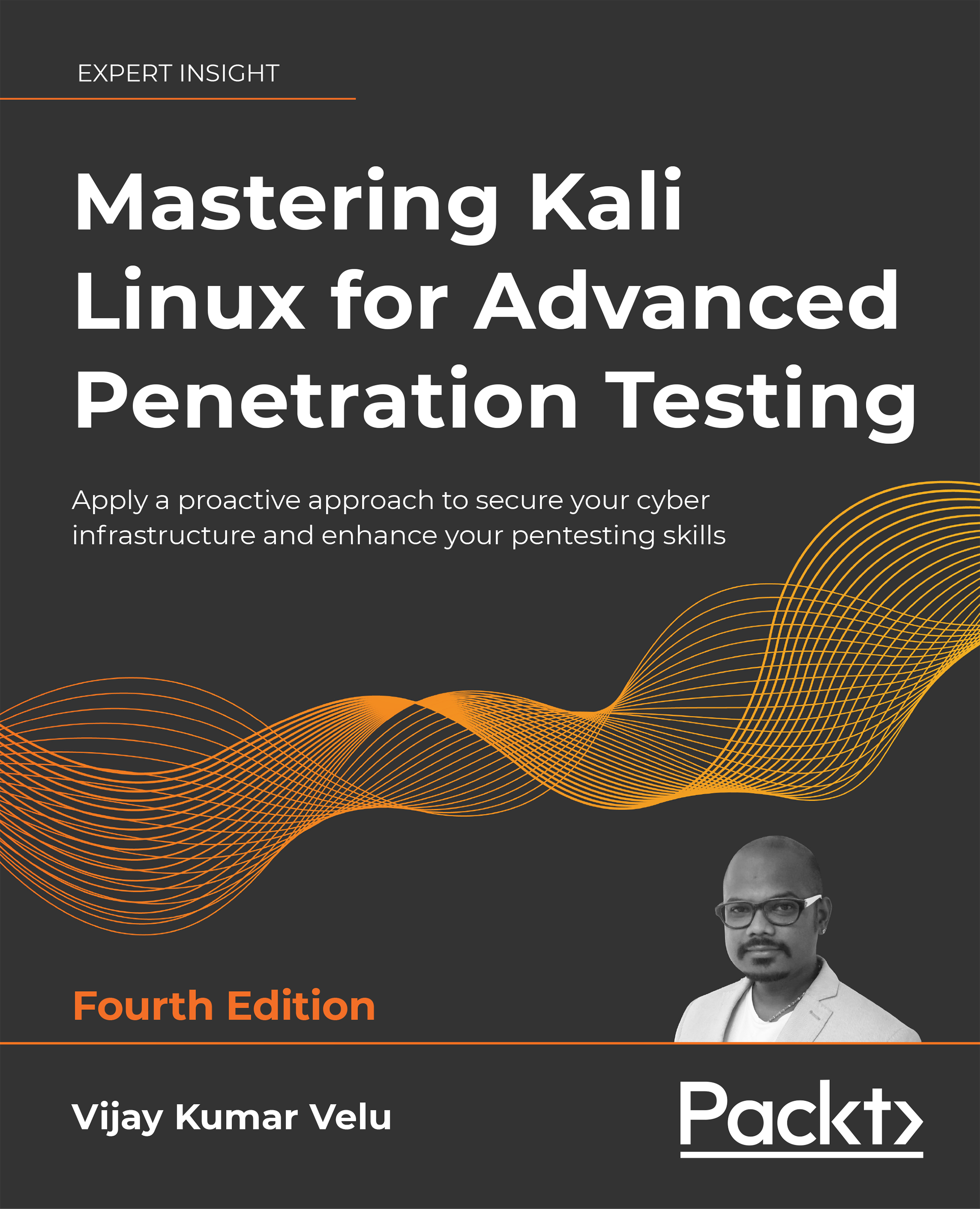 Mastering Kali Linux for Advanced Penetration Testing Fourth Edition Apply a - photo 1