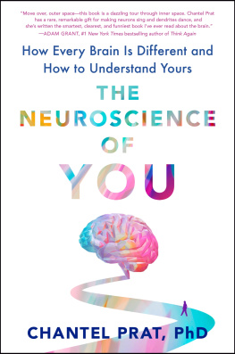 Chantel Prat - The Neuroscience of You : How Every Brain Is Different and How to Understand Yours