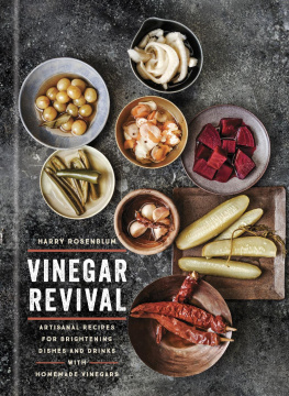 Harry Rosenblum Vinegar Revival: Artisanal Recipes for Brightening Dishes and Drinks with Homemade Vinegars