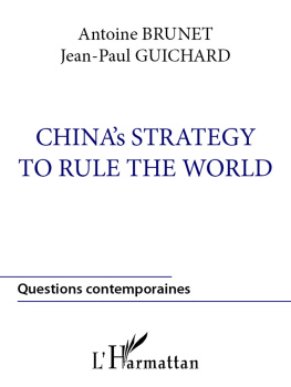 Jean-Paul Guichard - Chinas Strategy to Rule the World