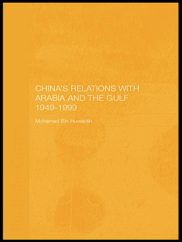 Mohamed Mousa Binhuwaidin - Chinas Relations With Arabia and the Gulf 1949-1999