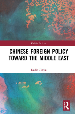 Kadir Temiz - Chinese Foreign Policy Toward the Middle East