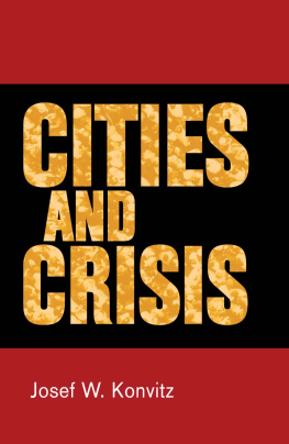 Josef Konvitz Cities and Crisis