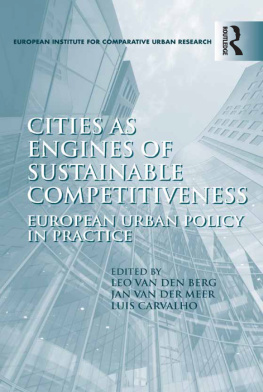 Leo van Den Berg - Cities as Engines of Sustainable Competitiveness: European Urban Policy in Practice