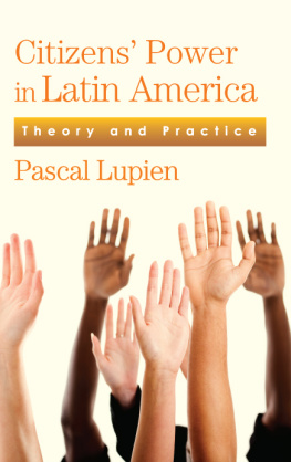 Pascal Lupien - Citizens Power in Latin America: Theory and Practice