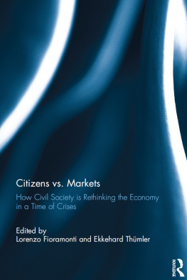Lorenzo Fioramonti - Citizens vs. Markets: How Civil Society Is Rethinking the Economy in a Time of Crises