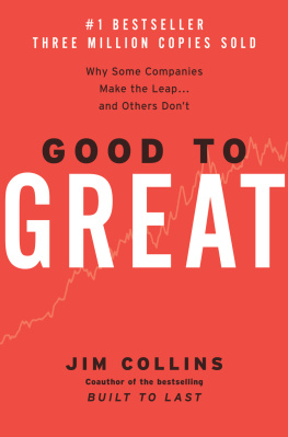 Jim Collins Good to great: why some companies make the leap--and others dont