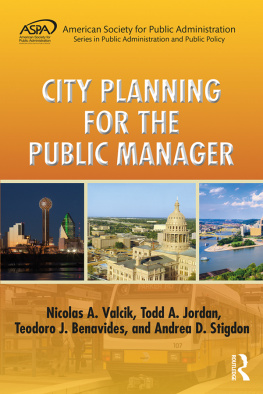 Nicolas A. Valcik City Planning for the Public Manager