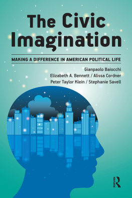 Gianpaolo Baiocchi The Civic Imagination: Making a Difference in American Political Life