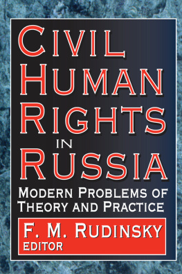 F Rudinsky - Civil Human Rights in Russia: Modern Problems of Theory and Practice