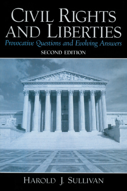 Harold J. Sullivan - Civil Rights and Liberties: Provocative Questions and Evolving Answers
