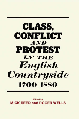 Mick Reed - Class, Conflict and Protest in the English Countryside, 1700-1880