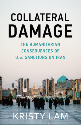 Kristy C. Lam Collateral Damage: The Humanitarian Consequences of U.S. Sanctions on Iran