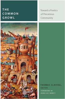 Thomas Claviez - The Common Growl: Toward a Poetics of Precarious Community