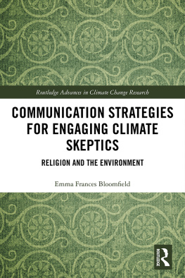 Emma Frances Bloomfield - Communication Strategies for Engaging Climate Skeptics: Religion and the Environment