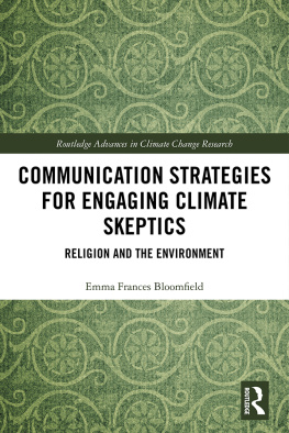 Emma Frances Bloomfield Communication Strategies for Engaging Climate Skeptics: Religion and the Environment