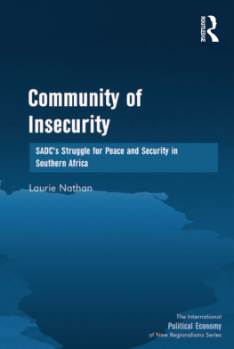Laurie Nathan - Community of Insecurity: SADCs Struggle for Peace and Security in Southern Africa