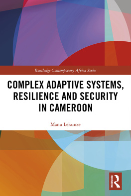 Manu Lekunze Complex Adaptive Systems, Resilience and Security in Cameroon