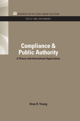 Oran R. Young Compliance & Public Authority: A Theory With International Applications