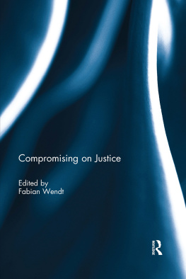 Fabian Wendt Compromising on Justice