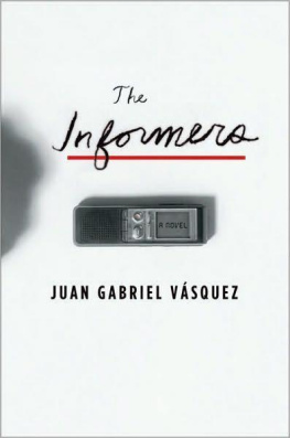 Juan Gabriel Vásquez - The Informers