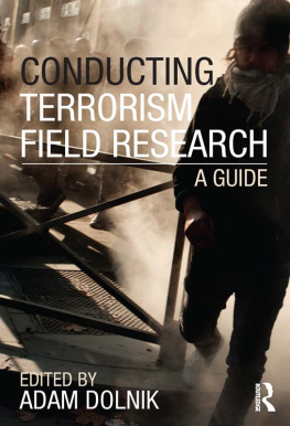 Adam Dolnik - Conducting Terrorism Field Research: A Guide