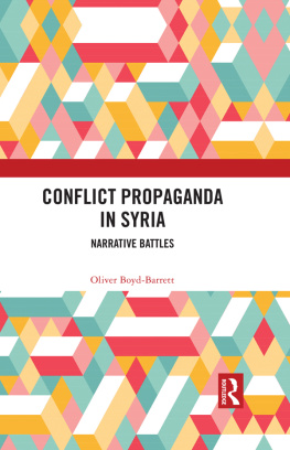 Oliver Boyd-Barrett - Conflict Propaganda in Syria: Narrative Battles