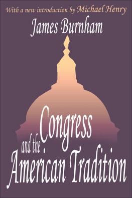James Burnham - Congress and the American Tradition