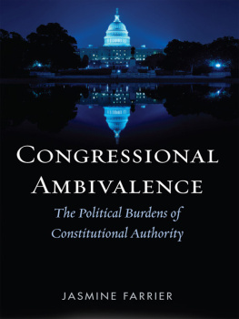 Jasmine Farrier - Congressional Ambivalence: The Political Burdens of Constitutional Authority