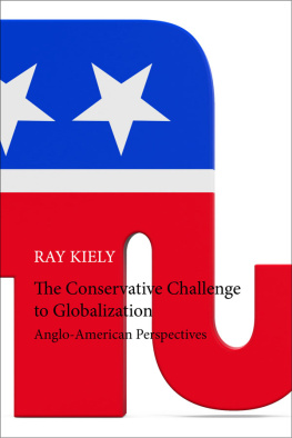 Kiely Ray The Conservative Challenge to Globalization: Anglo-American Perspectives