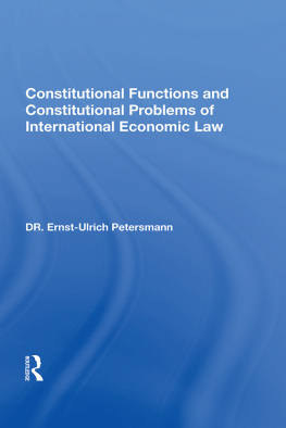 Ernst-Ulrich Petersmann - Constitutional Functions and Constitutional Problems of International Economic Law