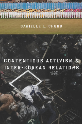 Danielle L. Chubb Contentious Activism & Inter-Korean Relations