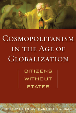 Lee Trepanier - Cosmopolitanism in the Age of Globalization: Citizens Without States